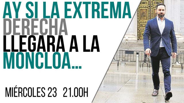 Juan Carlos Monedero: ay, si la extrema derecha llegara a la Moncloa - En la Frontera, 23 de junio de 2021