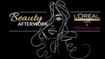 Beauty Afterwork de enfemenino.com y L'Oréal Professionnel