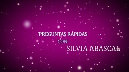 Silvia Abascal en pocas palabras