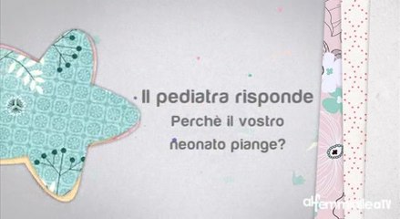 Gestire il pianto del bambino: i consigli del pediatra