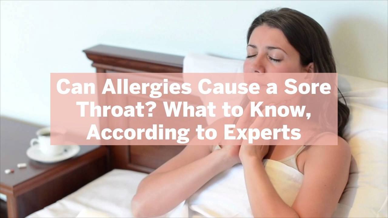 Can Allergies Cause a Sore Throat? What to Know, According to Experts