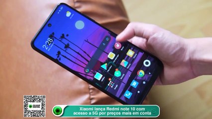 Xiaomi lança Redmi note 10 com acesso a 5G por preços mais em conta