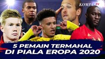 Deretan Pemain Termahal yang Tampil di Piala Eropa 2020