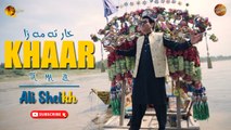 Khar Ta Ma Za | Ali Sheikh | Pashto New Song | Spice Media