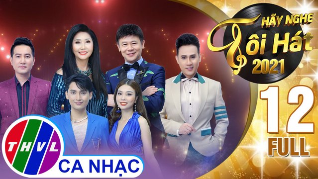 Hãy nghe tôi hát Mùa 5 - Tập 12 FULL: Chủ đề danh ca Họa Mi