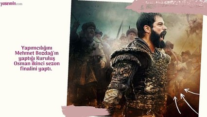 Kuruluş Osman ekibinden sezon finali paylaşımlarına rekor beğeniler!
