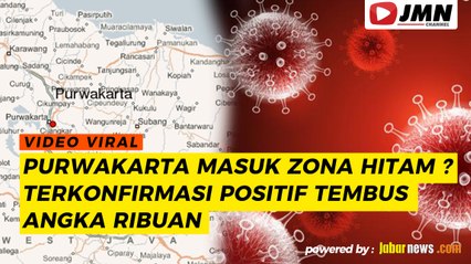 REPORTASE - PURWAKARTA MASUK ZONA HITAM ? TERKONFIRMASI POSITIF TEMBUS ANGKA RIBUAN