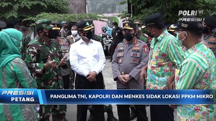 Panglima TNI & Kapolri Sidak PPKM Mikro di 3 Lokasi