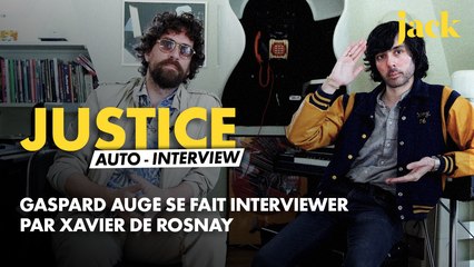 Justice, l'auto-interview