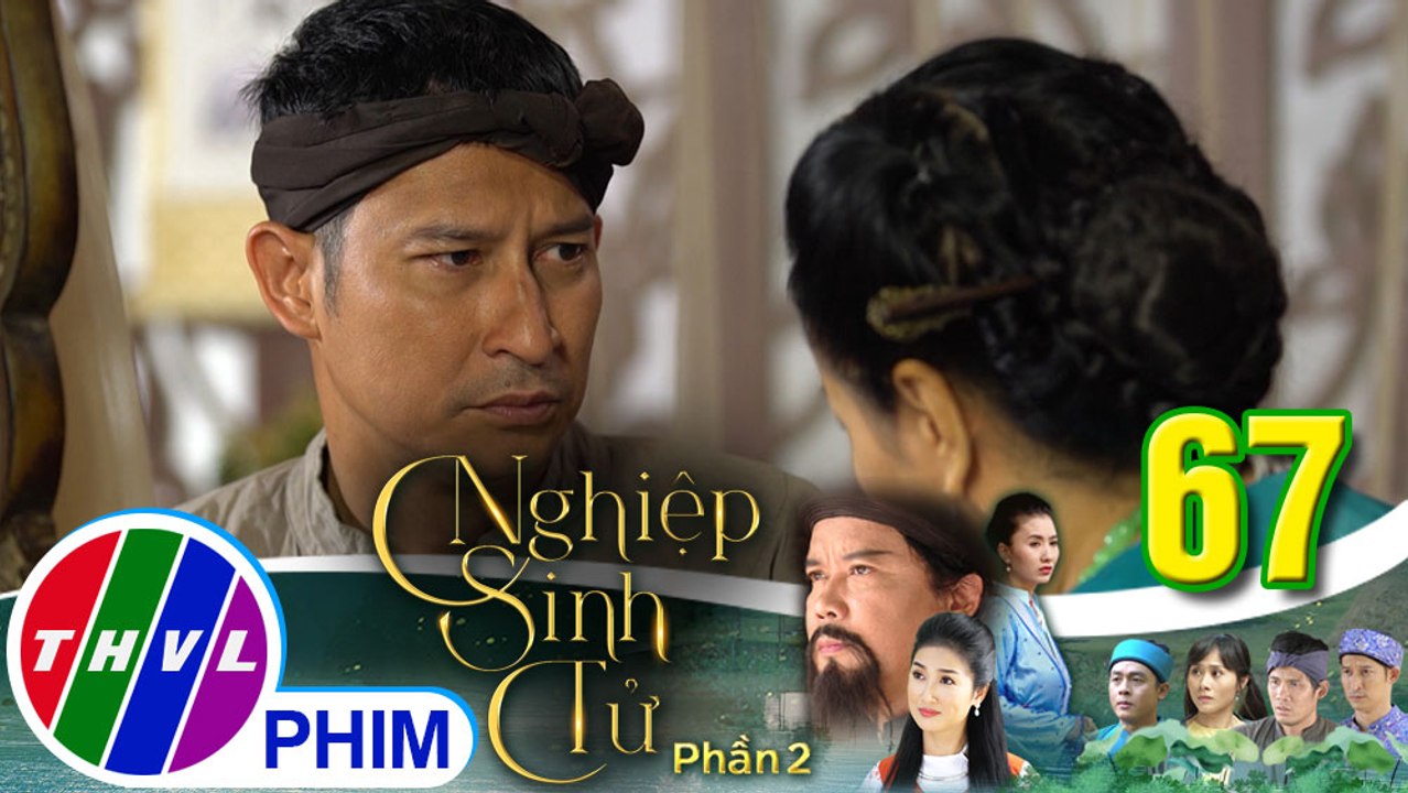 Nghiệp sinh tử-Phần 2 | Tập 67[2]: Trung Điền cho rằng mình cũng có lỗi khiến em trai trở nên ác độc