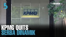 EVENING 5: KPMG resigns as Serba Dinamik’s external auditor