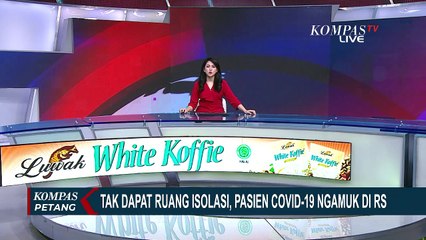 Tak Dapat Ruang Isolasi, Pasien Covid-19 Ngamuk di RS