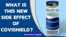 Possible side effect of Covishield/AstraZeneca vaccine: Guillain-Barre Syndrome | Oneindia News
