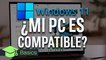 Ya puedes saber si tu PC es compatible con Windows 11: Fácil y rápido