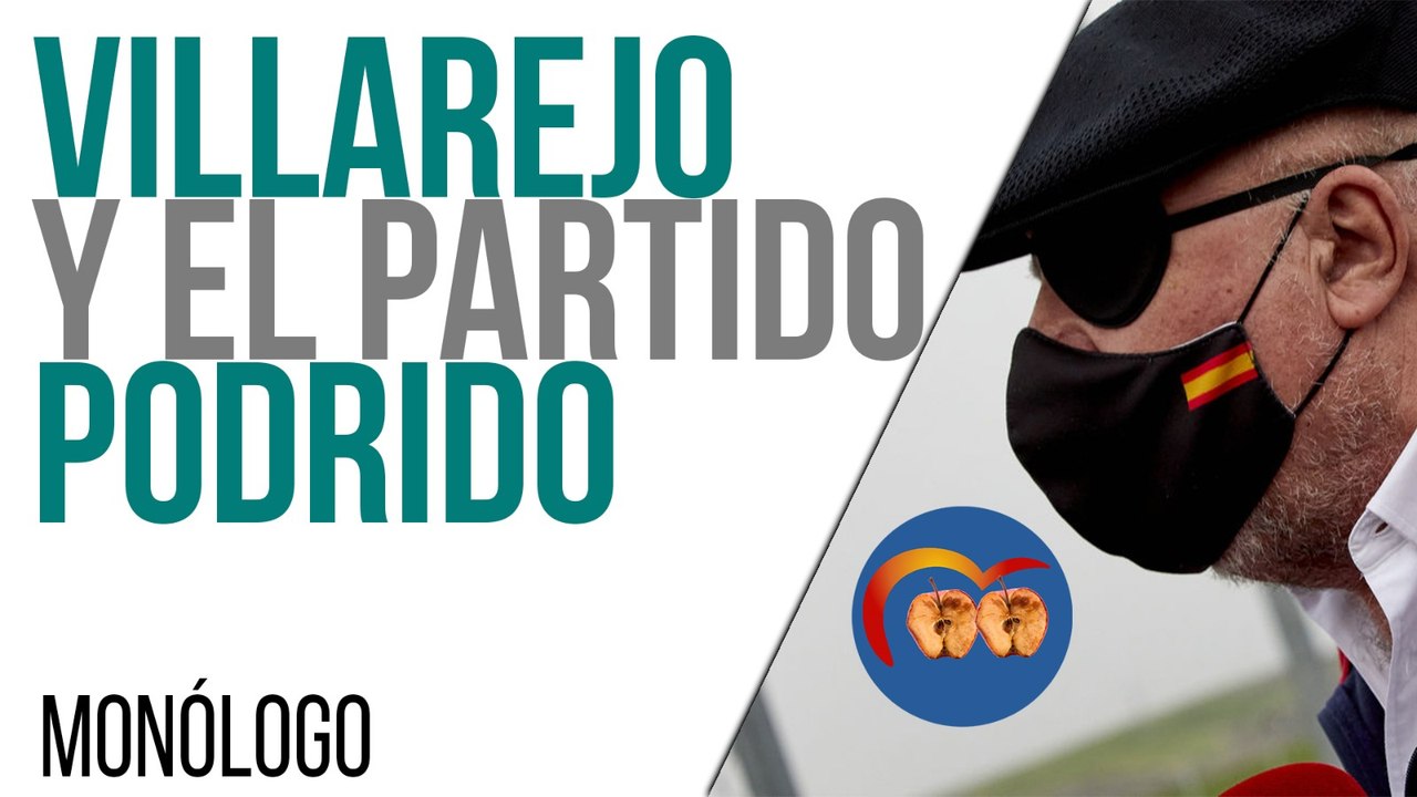 Villarejo y el Partido Podrido - Monólogo - En...
