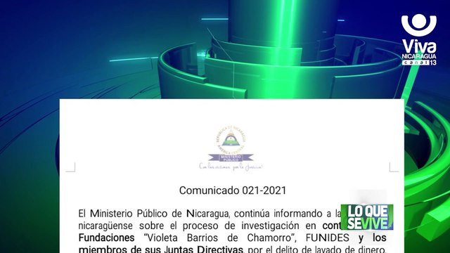Prosiguen investigaciones contra fundaciones señaladas de atentar contra la sociedad nicaragüense
