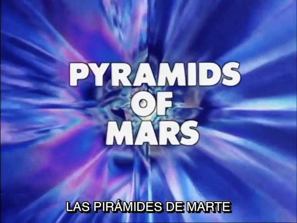 Doctor Who clásico Temporada 13 episodio 9 "Pyramids of Mars part 1" (subtítulos en español)