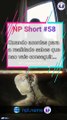 NP Short #58 | Quando acordas para a realidade, sabes que não vais conseguir...