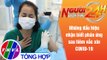 Người đưa tin 24H (18h30 ngày 24/6/2021) - Những phản ứng cần lưu ý sau tiêm vaccine COVID-19