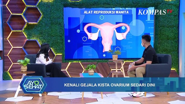 Kenali Gejala Kista Ovarium Sedari Dini - AYO SEHAT