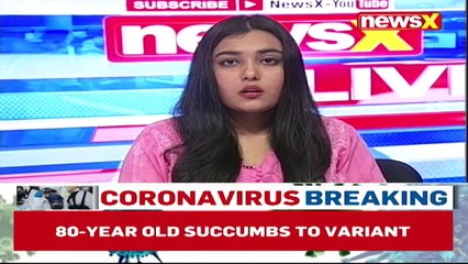 States Tackle Delta Plus Variant Is It Safe To Unlock NewsX