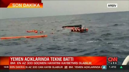 Son dakika... Yemen açıklarında tekne alabora oldu: Çok sayıda ölü var