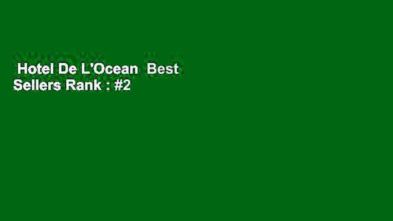 Hotel De L'Ocean  Best Sellers Rank : #2