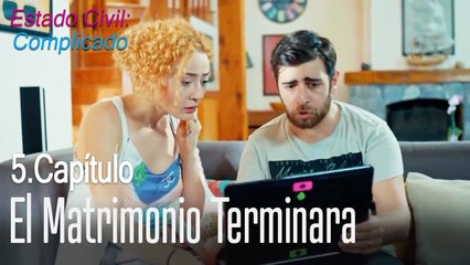 El matrimonio terminara  - Estado Civil: Complicado Capítulo 6