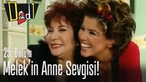 Melek'in anne sevgisi! - Dadı 25. Bölüm