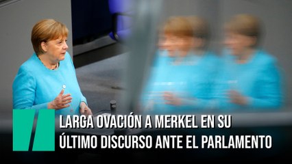 Largo aplauso para Merkel tras su último discurso ante el Parlamento