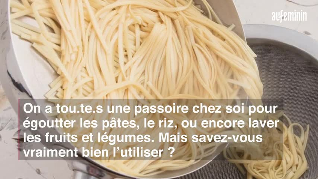 Savez-vous vraiment bien utiliser votre passoire