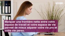 Télétravail : 5 astuces pour ne pas se surmener