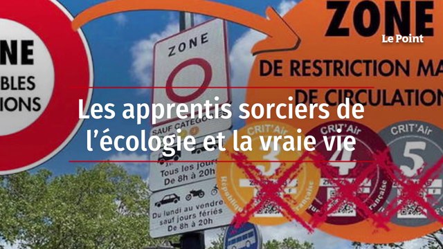 Les apprentis sorciers de l’écologie et la vraie vie