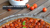 Recette : Tarte tatin de tomate caramélisée pour vos repas d’été