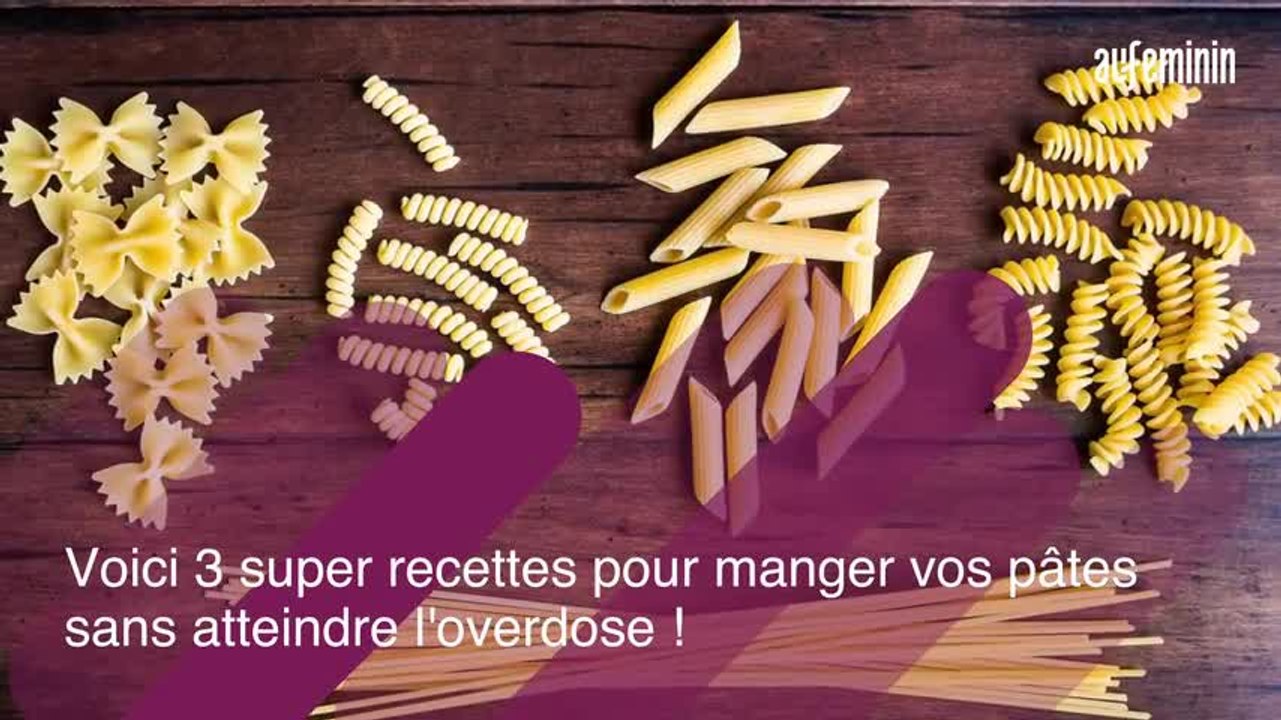 3 recettes pour éviter l'overdose de pâtes