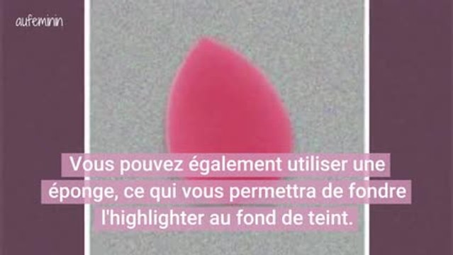 5 étapes à suivre pour bien appliquer son l'highlighter