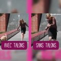 La vie avec et sans talons