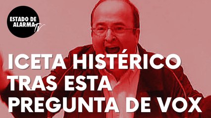 La afilada pregunta de Vox que vuelve histérico al ministro de Política Territorial Miguel Iceta