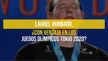 Laurel Hubbard, ¿Con ventaja en los Juegos Olímpicos Tokio 2020?