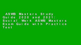 ASWB Masters Study Guide 2020 and 2021: Social Work ASWB Masters Exam Guide with Practice Test