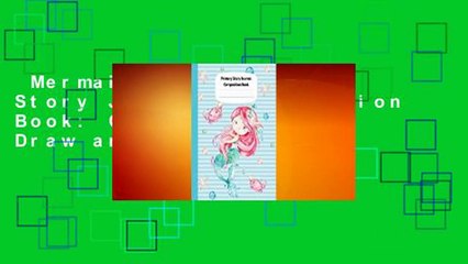 Mermaid Naia Primary Story Journal Composition Book: Grade Level K-2 Draw and Write, Dotted