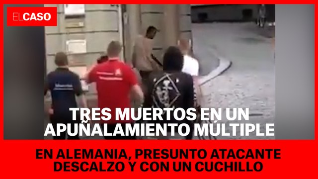 Tres muertos en un apuñalamiento múltiple en Alemania, presunto atacante descalzo y con un cuchillo