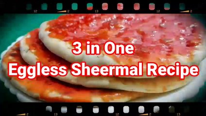 3 in One Eggless Sheermal Recipe  I Without Oven Sheermal  I Sheermal recipe  by Safina kitchen