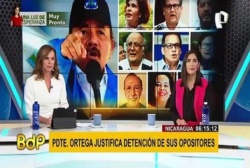 Nicaragua: presidente Ortega justificó detención de sus opositores por ser “criminales”