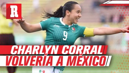 Charlyn Corral volvería a México para reforzar a Pachuca