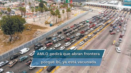 AMLO instruye a Ebrard a buscar a gobernador de California para abrir la frontera