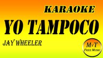 Karaoke - Jay Wheeler - Yo Tampoco - Instrumental - Letra - Lyrics