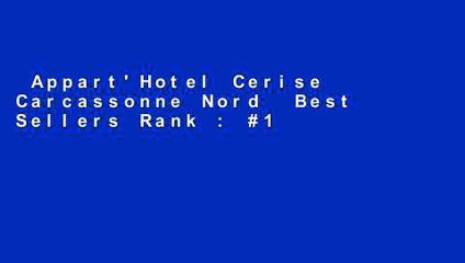 Appart'Hotel Cerise Carcassonne Nord  Best Sellers Rank : #1