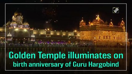Golden Temple illuminates on birth anniversary of Guru Hargobind