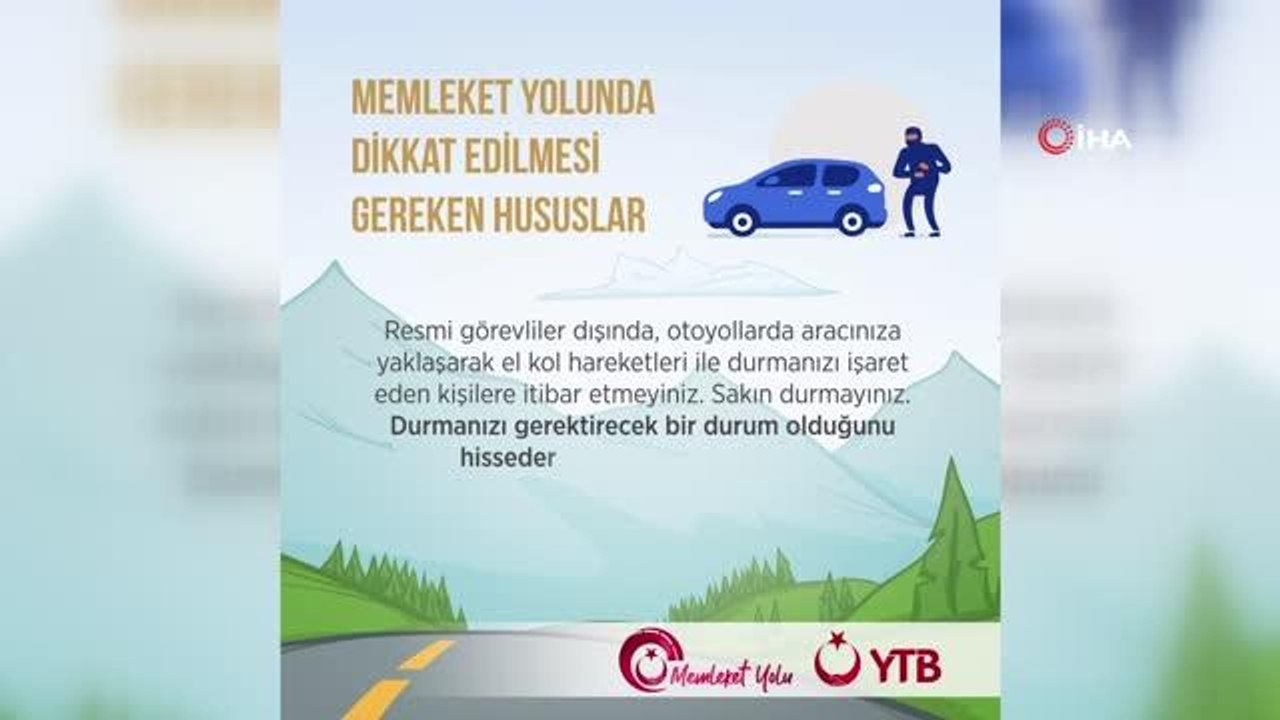 YTB tarafından, 'Memleket Yolunda Dikkat Edilmesi Gereken Hususlar' başlıklı video yayımlandı